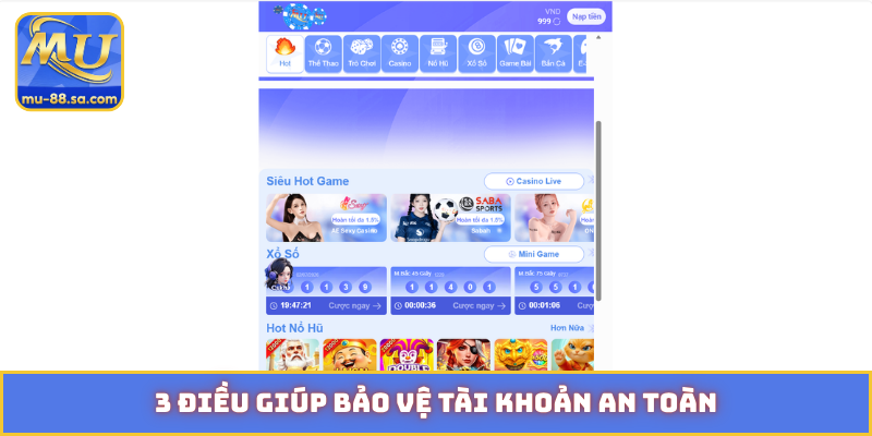 3 điều giúp bảo vệ tài khoản an toàn