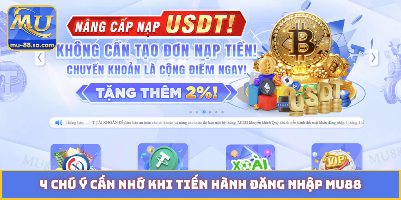 4 chú ý cần nhớ khi tiến hành đăng nhập MU88