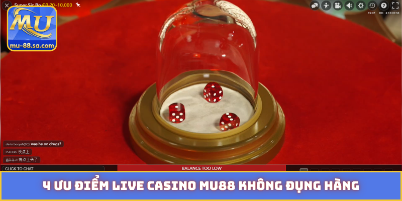 4 ưu điểm live casino MU88 không đụng hàng