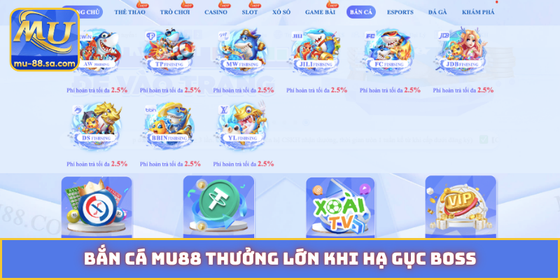 Bắn cá MU88 thưởng lớn khi hạ gục boss