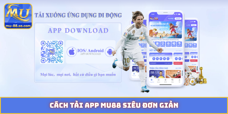 Cách tải app MU88 siêu đơn giản