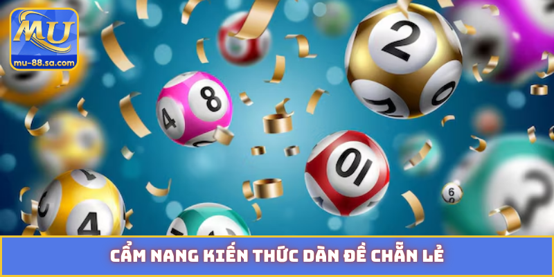 Cẩm nang kiến thức dàn đề chẵn lẻ