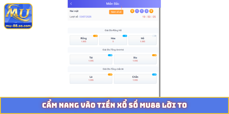 Cẩm nang vào tiền xổ số MU88 lời to