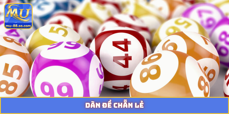 dàn đề chẵn lẻ