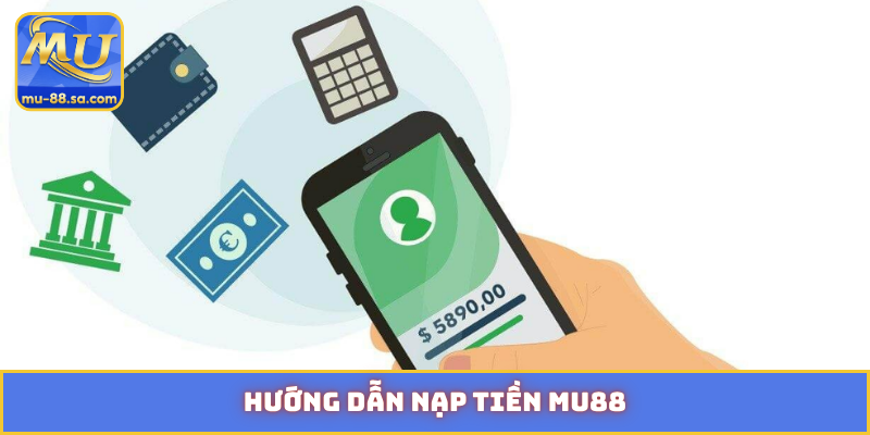 Nạp tiền MU88