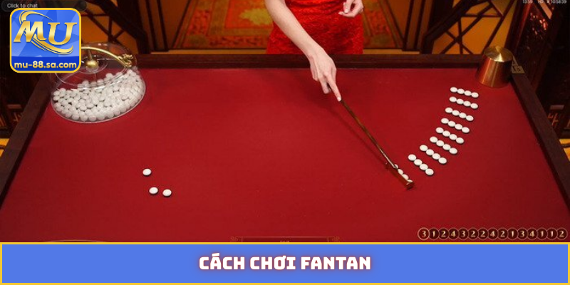 cách chơi fantan