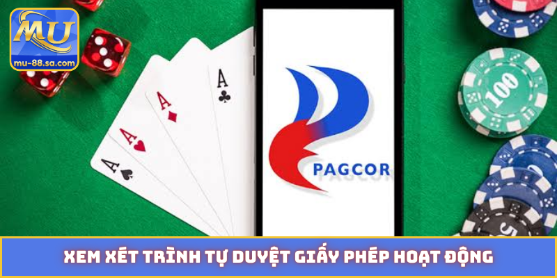 Xem xét trình tự duyệt giấy phép hoạt động